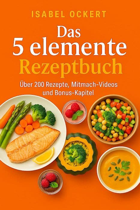 DAS digitales 5-Elemente TCM Kochbuch